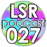 Gedevaan LSR Podcast 027