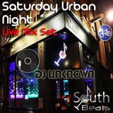 DJ UNKNOWN @ South Beats Saturday Night Live Mix 13th Mar 2016
