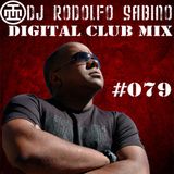 DJ Rodolfo Sabino - Digital Club Mix - Epis. 079