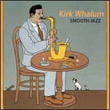 SMOOTH JAZZ - "Kirk Whalum"