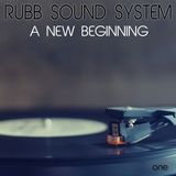 Rubb Sound System Mixtape 1 - A New Beginning