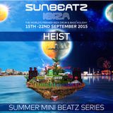 HEIST Mini mix for SunBeatz Ibiza 2015