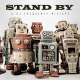 Stand By (MASHUP MIXTAPE)