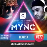 MYNC Presents Cr2 Live & Direct Radio Show 177 with Henrix Guestmix