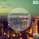 JOHNIESAD - CULTURE DEEP -