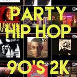 Party Hip Hop 90's 2K