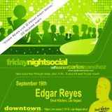 DJ Edgar Reyes Live @ Friday Night Social_9_18_09