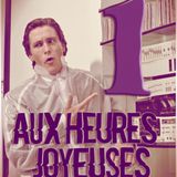 AUX HEURES JOYEUSES // #1 Saison 2 // Octobre 2015 1/2