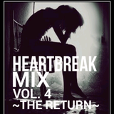 Heartbreak Mix Vol. 4 - The Return