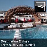 Destination Eivissa Terrace Mix 30-07-2011
