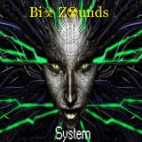 Bi☣ Z☢unds - System (August 2015 Podcast)