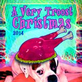 A Very Troost Christmas 2014 Part 1