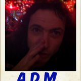 03.26.13 - A.D.M. Online Radio