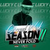 GroundWork Season II "Never Fold"