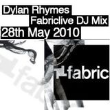 DYLAN RHYMES FABRIC LIVE DJ SET 28TH MAY 2010