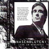 Nasenbluten - Live In Newcastle Side A (Bloody Fist Records - 1996)