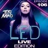 LED Podcast LIVE EDITION (Episode 106)