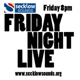 Secklow Sounds Friday Night Live Podcast 26-10-12