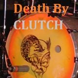 Show 15. ~ "Death By Clutch!" (Tuesday April 19th 2011)