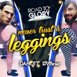 Road To Glory Mixtape #8 - Never Trust A Leggins (mixed by Dj Danott & Phil Stone)