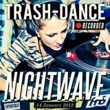 NIGHTWAVE live @ TRASH-DANCE