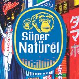 S:uper Nat:urel 81