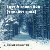 Lost & found #20 - (the last chill)