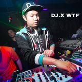 DJ.X WTF My Style DnB Remix (1/9/2013)