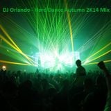 DJ Orlando - Hard Dance Autumn 2K14 Mix