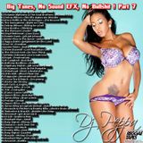 DJ Peppa - Big Tunes, No Sound EFX, No Bullshit! Part.7 !!!!!!!