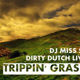 TRIPPIN' GRASS III by DJ SMITZ ( Dirty Dutch Live set)