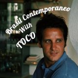 Brasil Contemporaneo with Toco