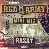 Razat Mini-Mix for B-SIDE - RED ARMY