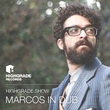 Highgrade Show - Marcos In Dub