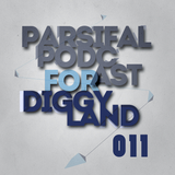 DIGGYLAND PODCAST 011 By Parsifal