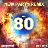NEW PARTY REMIX VOL.80 (Edited)
