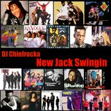 DJ Chiefrocka - New Jack Swingin