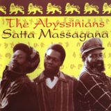 The Abyssinians Satta Massagana