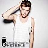 Gottwood Presents 006 - Hesseltime