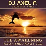 DJ Axel F. - The Awakening - Skila (Chapter 01)