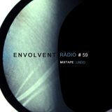 Envolvent Radio #59 / UNDO