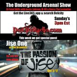 The Underground Arsenal Show with Special Guest Jise One of The Arsonists