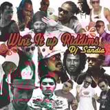 Wine it up Riddims Mix 2013