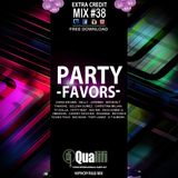 DJ QUALIFI_EXTRA CREDIT_MIX#38:PARTY FAVORS