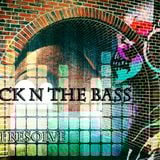 BRICK N THE BASS - DJ RESOLVE
