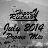 Harry Ristesky - Promo Mix / July 2014