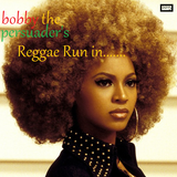 Bobby The Persuader's Reggae Run In