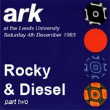 Rocky & Diesel Live @ Ark @ Leeds Uni 04.12.93 (Part 2)
