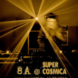 8A @ Super Cosmica