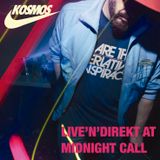 kOSMOS LIVE'N'DIREKT AT MIDNIGHT CALL